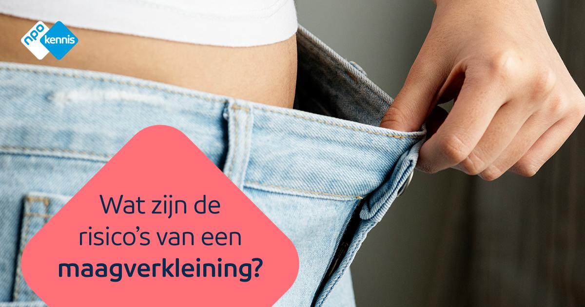 Wat Zijn De Risico S Van Een Maagverkleining NPO Kennis