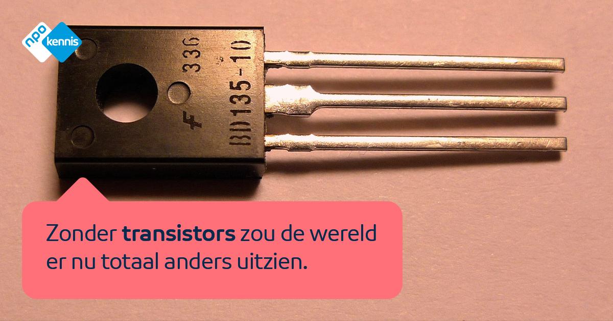 Waarom is de transistor de belangrijkste uitvinding van de twintigste eeuw? NPO Kennis