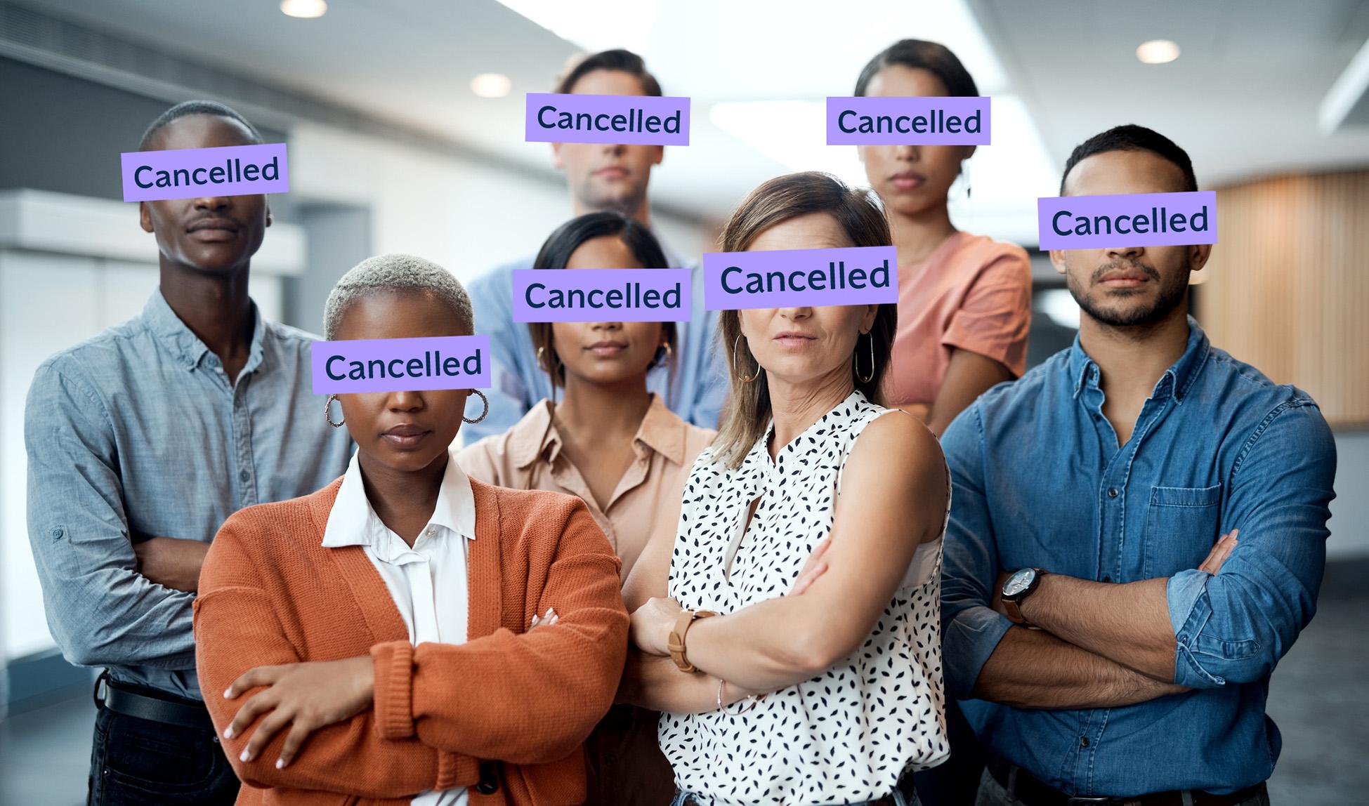 Groep mensen met balk voor hun ogen met het woord 'cancelled'